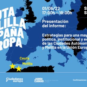 Ciudadanos sitúa Ceuta y Melilla en la agenda política de Bruselas y abre el debate sobre una mayor integración de ambas ciudades en la UE